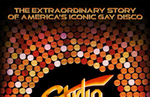STUDIO ONE FOREVER: The Fractured History of West Hollywood’s Most Famous Gay Disco