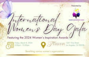 The International Women’s Day Awards Gala to be presented by Women’s Empowerment Summit on March 8