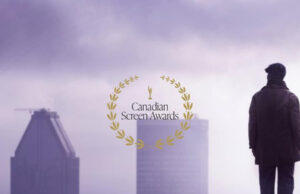 🎬 CANADIAN SCREEN AWARDS – FYC “MONTRÉAL GIRLS” Achievement in Cinematography