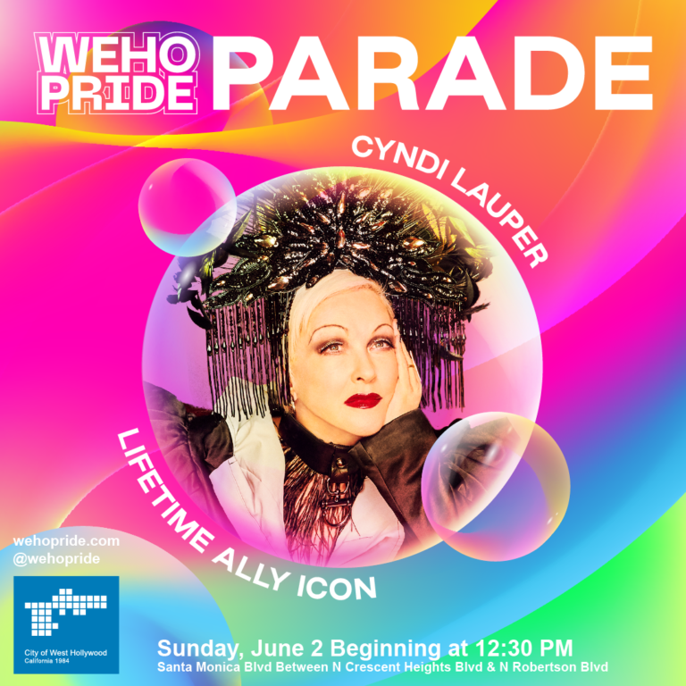 NEWS: Cyndi Lauper Announced as WeHo Pride Parade Icon: Lifetime Ally Icon