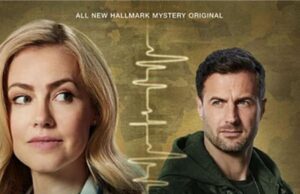 Amanda Schull and Brendan Penny Star on Hallmark Mystery “Family Practice Mysteries: Coming Home” – Premiering Friday May 17