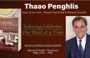 Thaao Penghlis will sign his new cookbook “Seducing Celebrities One Meal at a Time” at Barnes and Noble at The Grove on Wednesday, May 22