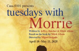 Tuesdays with Morrie at Casa 0101 Theater
