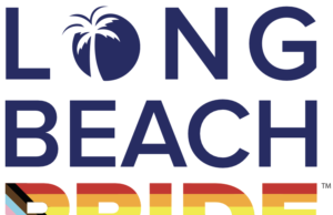 Long Beach Pride™ Reaffirms Its Mission and Community Focus for 2025 Festival