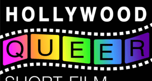 Hollywood Queer Short Film Festival 2026- Film Reviews