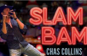 Chas Collins Talks about his latest single and video “Slam Bam” Out Now!