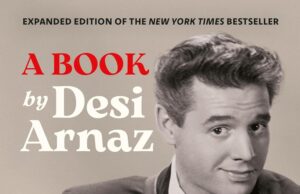 Kate Luckinbill Discusses Grandfather’s Expanded Autobiography, “A Book” By Desi Arnaz “The Outspoken Memoirs of the Man Who “Loved Lucy” and Revolutionized Television”