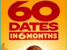 “60 DATES IN 6 MONTHS” Premieres on Amazon Prime and Apple TV