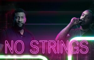 NO STRINGS, a suspense drama, is now available on Amazon Prime