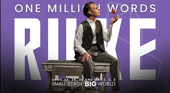 ONE MILLION WORDS – RILKE at the Sierra Madre Playhouse