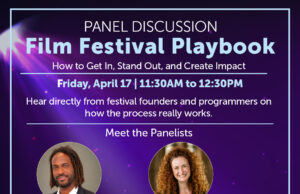 Film Festival Playbook: Industry Insiders Share What It Really Takes to Stand Out
