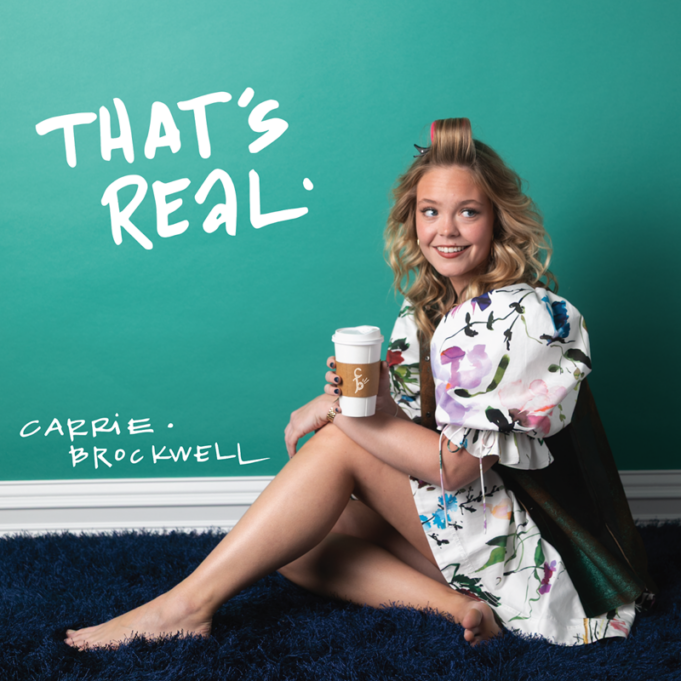 A Conversation with Rising Country Artist Carrie Brockwell About her New Album “That’s Real” Releasing Today, Friday May 29th