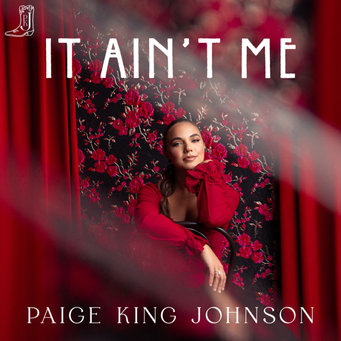 A Conversation with Award-Winning Country Artist and Grand Ole Opry Alum Paige King Johnson About her New Single “It Ain’t Me”