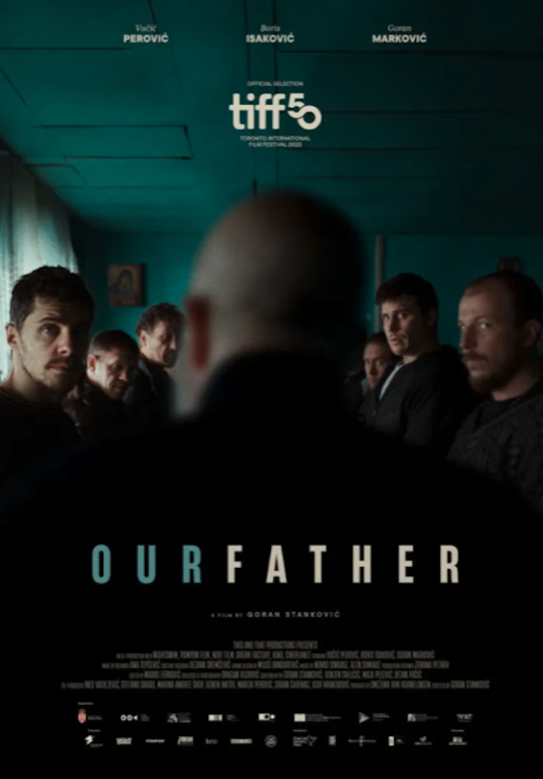 OUR FATHER: A Stark Look at Faith-Based Drug Rehabilitation in a Film from Serbia