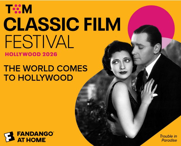2026 TCM CLASSIC FILM FESTIVAL Highlights & Recap