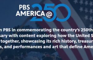 PBS America @ 250 Continues with Semiquincentennial-Themed Programming to Mark the Nation’s Historic Anniversary