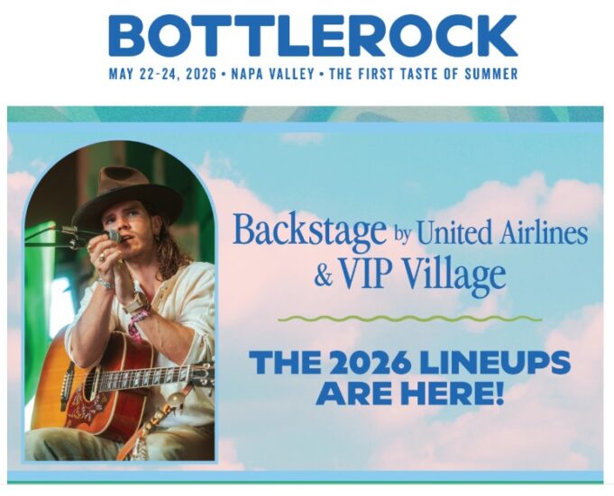 BottleRock Lineup Is Here: VIP Village + Backstage by United