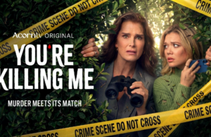 Acorn TV Debuts Original Series You’re Killing Me, Starring and Executive Produced by Brooke Shields, Premiering Monday, May 18
