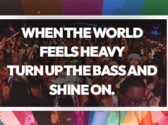 When the world feels heavy, turn up the bass and shine on
