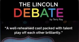 The Lincoln Debate: The Conversation Doesn’t End at Curtain Call