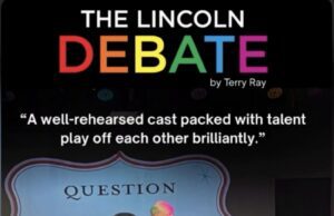The Lincoln Debate: The Conversation Doesn’t End at Curtain Call