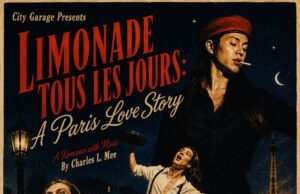 Love, Onstage and Off: City Garage and “Limonade Tous les Jours: A Paris Love Story”