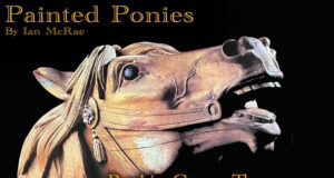 A Carousel, a Disappearance and the Mystery of the Muse: Ian McRae on Writing “Painted Ponies”