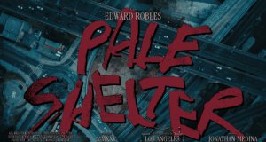 Dances With Films Review: Pale Shelter Shines a Light on Los Angeles’ Unseen Community
