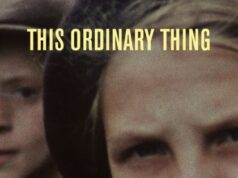 An Interview with Emmy-Winning Filmmaker Nick Davis About his Documentary “This Ordinary Thing”