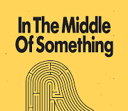 Yesterday – Finding Grace in Uncertainty: In the Middle of Something Explores the Beauty of Life’s In-Between Moments