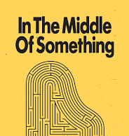 Finding Grace in Uncertainty: In the Middle of Something Explores the Beauty of Life’s In-Between Moments