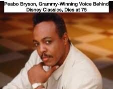 Peabo Bryson, Grammy-Winning Voice Behind Disney Classics, Dies at 75