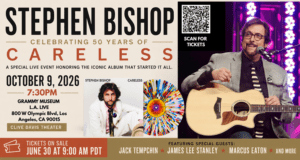 Stephen Bishop Announces Show at the GRAMMY Museum® Celebrating 50 Years of Careless With Special Guests On October 9 Limited Edition Vinyl Release Out August 14