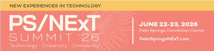 PS/NExT Summit 2026 Brings Technology, AI, and Innovation to Palm Springs