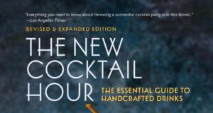 André and Tenaya Darlington Release Expanded Version of “The New Cocktail Hour” The Essential Guide to Handcrafted Drinks