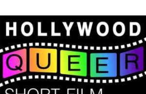 Hollywood Queer Short Film Festival to Introduce Cash Awards for Filmmakers