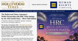The Hollywood Times Announces Media Partnership with the 25th HRC Palm Springs Garden Party, Silver Palm Edition