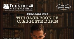 Before Sherlock Holmes, C. Auguste Dupin set the standard. Now Theatre 40 brings him to the stage