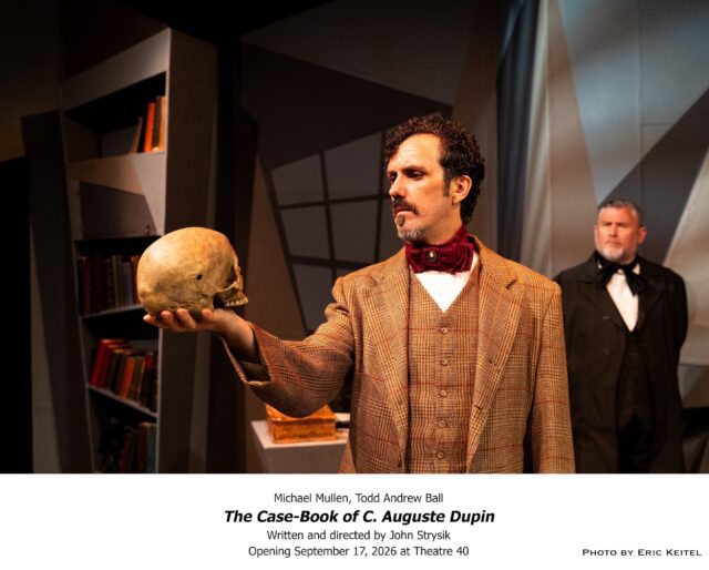 Casebook main Michael Mullen as C. Auguste Dupin examines a skull as Todd Andrew Ball looks on in Theatre 40’s The Case-Book of C. Auguste Dupin. Photo by Eric Keitel.