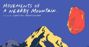 MOVEMENTS OF A NEARBY MOUNTAIN: Sebastian Brameshuber’s Sense of Place and a Nigerian Immigrant Mechanic in the Austrian Alps