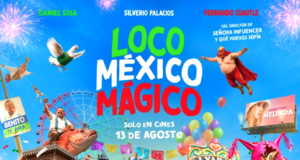 LOCO MEXICO MAGICO: A Hilarious Mexican Comedy about a Small Town Mayor and His Out-of-Control Movie Project