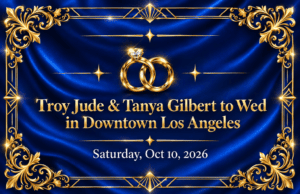 Troy Jude & Tanya Gilbert to Wed! – Read All About It Troy Jude & Tanya Gilbert to Wed