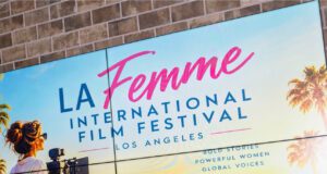 LA Femme Film Festival Celebrates 22 Years of Championing Women in Film
