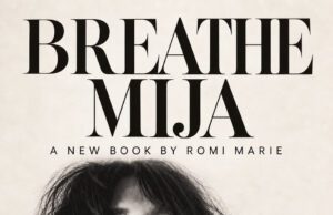 Breathe Mija by Romi Marie Now Available In Print
