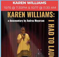 Karen Williams: I Had to Laugh Comes to Provincetown Women’s Week! Andrea Meyerson Celebrates a Comedy Trailblazer with East Coast Premiere